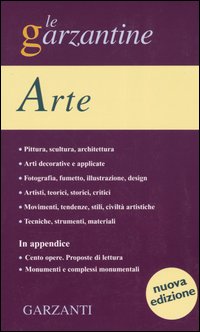 Arte. Pittura, scultura, architettura, arti decorative e applicate, fotografia, fumetto, …