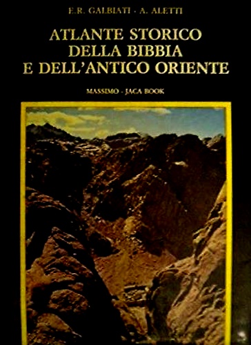 Atlante storico della bibbia e dell'antico oriente. Dalla preistoria alla …