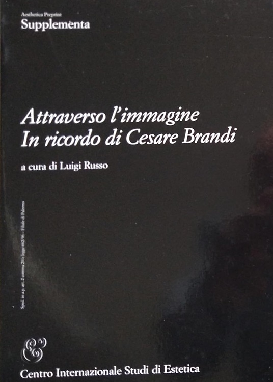 Attraverso l'immagine. In ricordo di Cesare Brandi