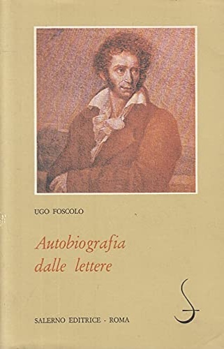 Autobiografia dalle lettere.