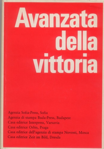 Avanzata della vittoria. Editori: Agenzia Sofia-Press, Sofia. Agenzia di stampa …