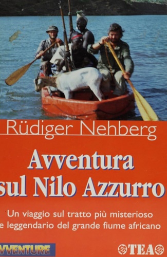 Avventura sul Nilo Azzurro. Un viaggio sul tratto più misterioso …