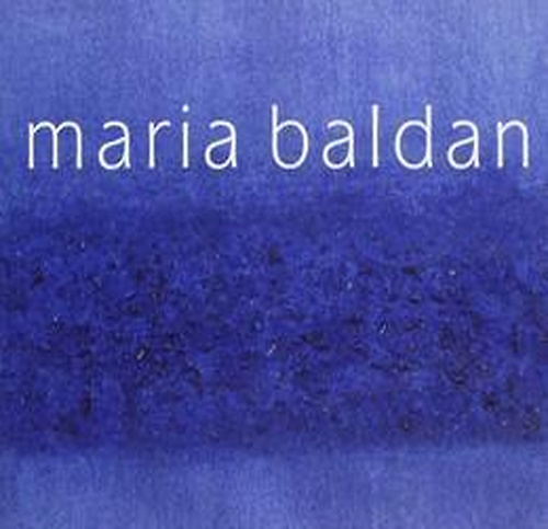 Baldan Maria. Opere 1965- 2000.