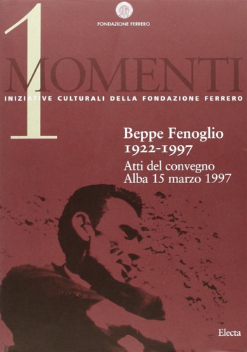 Beppe Fenoglio 1922-1997.
