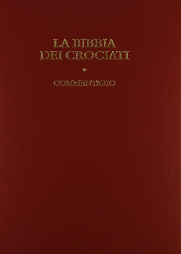 Bibbia dei Crociati. Commentario.
