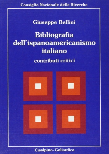 Bibliografia dell'Ispanoamericanismo italiano. Contributi critici.