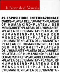 Biennale di Venezia 49. Esposizione Internazionale d'Arte. Volume 2.