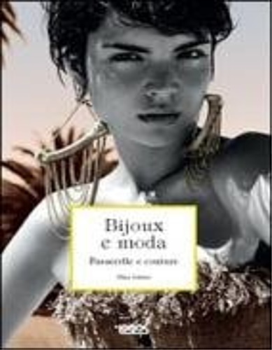 Bijoux e moda. Passerelle e couture.
