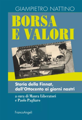 Borsa e valori: storia della Finnat, dall'Ottocento ai giorni nostri.