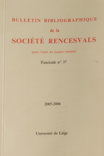 Bulletin Bibliographique de la Societe Rencesvals. Pour l'étude des épopées …