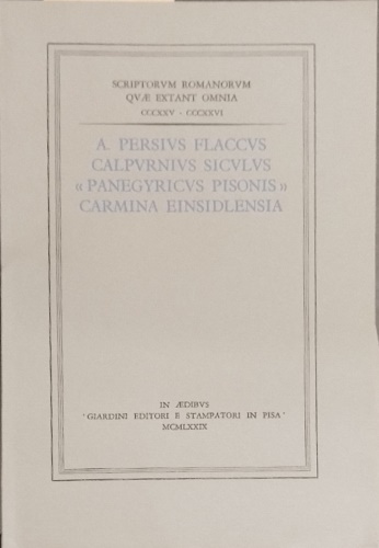 Calpurnius Siculus,"Panegyricus Pisonis", Carmina Einsidlensia.