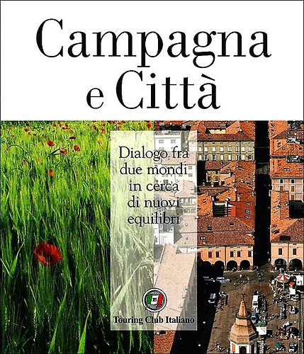Campagna e città. Dialogo fra due mondi in cerca di …
