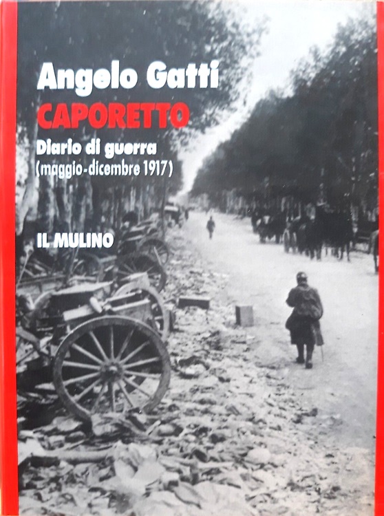 Caporetto. Diario di guerra (maggio-dicembre 1917).