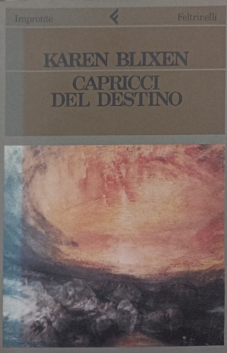 Capricci del destino.
