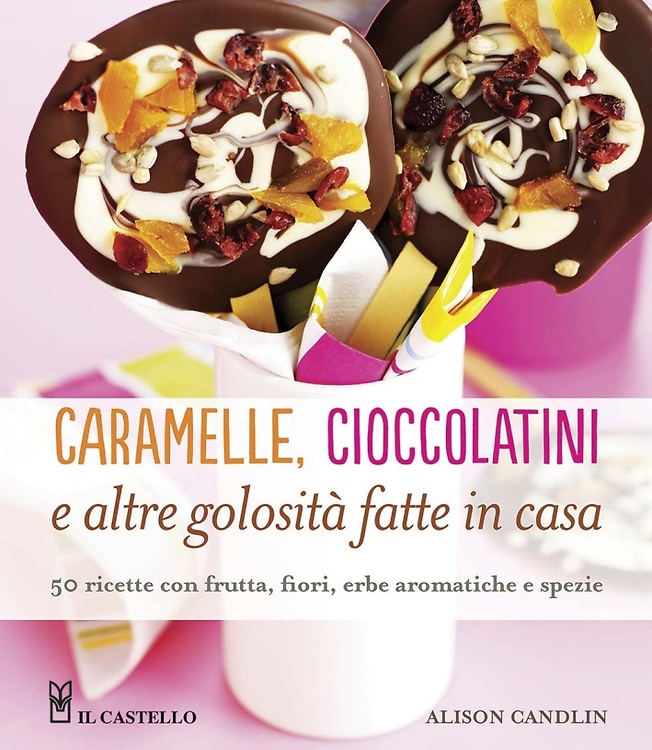 Caramelle, cioccolatini e altre golosità fatte in casa.
