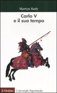 Carlo V e il suo tempo.