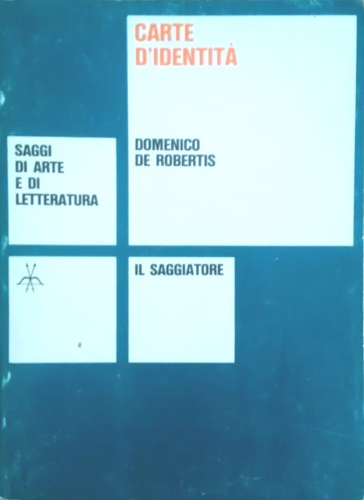 Carte d'identità. Contiene: Abelardo o il senso della propria storia …