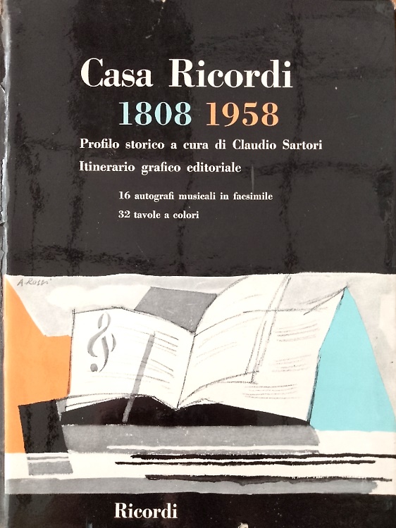 Casa Ricordi 1808-1958. Profilo storico a cura di C.Sartori.