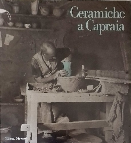 Ceramiche a Capraia."Dalla cucina al giardino".