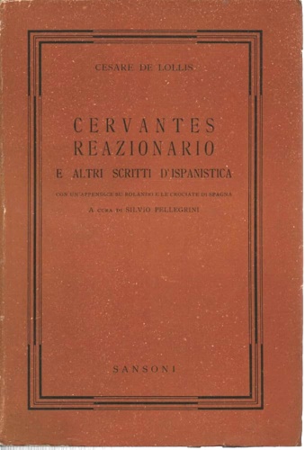 Cervantes reazionario e altri scritti d'ispanistica.