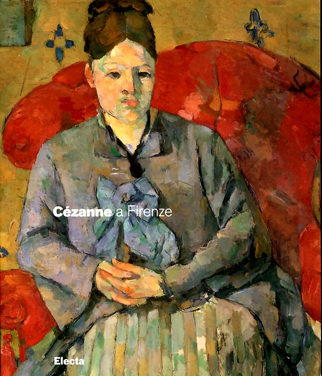 Cézanne a Firenze. Due collezionisti e la mostra dell'Impressionismo del …