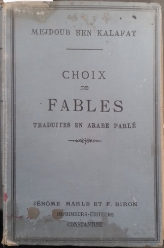 Choix de Fables de La Fontaine, de Florian, de Fénelon …