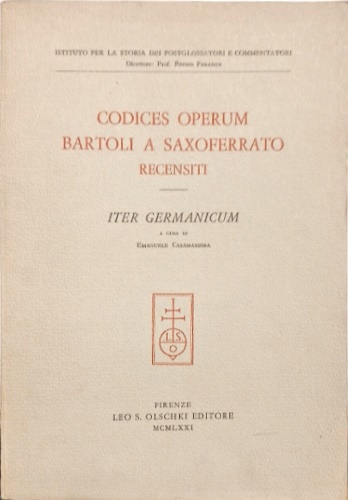 Codices operum Bartoli a Saxoferrato. Recensiti. Iter Germanicum.