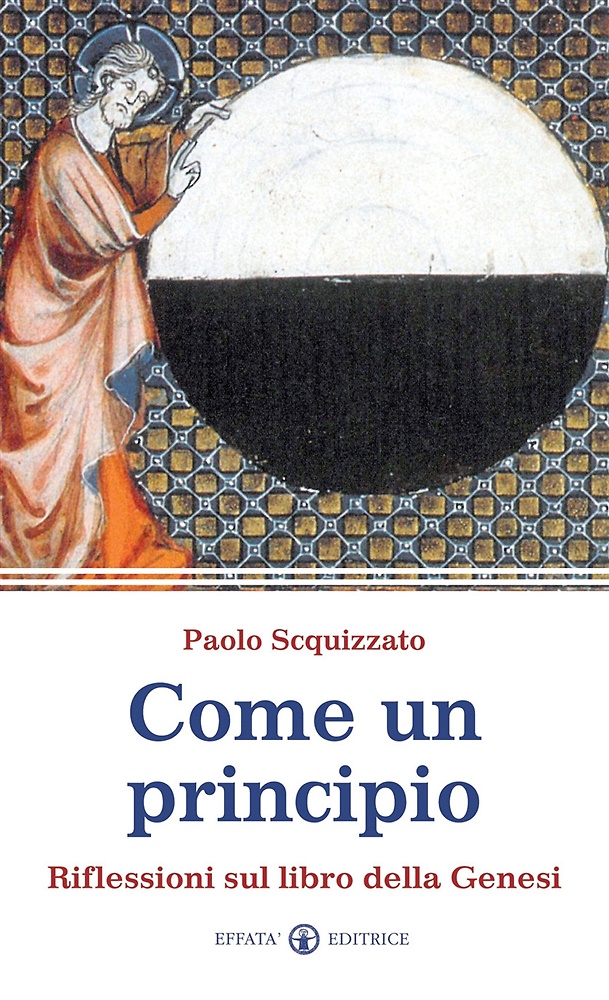Come un principio. Riflessioni sul libro della Genesi.