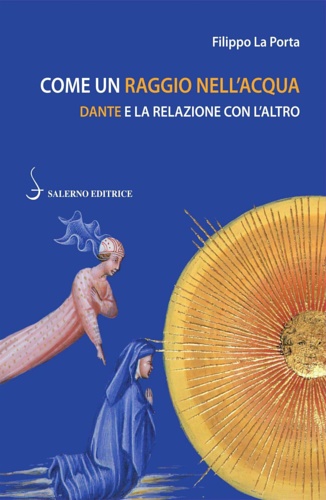 Come un raggio nell'acqua. Dante e la relazione con l'altro.
