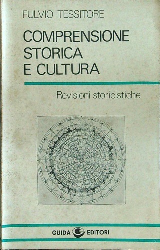 Comprensione storica e cultura. Revisioni storicistiche.