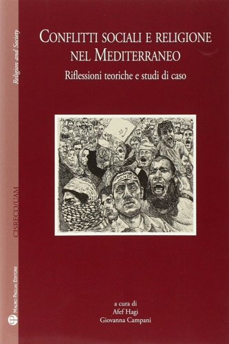 Conflitti sociali e religione nel Mediterraneo. Riflessioni teoriche e studi …