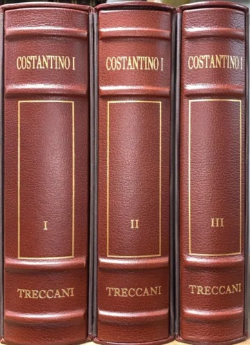 Costantino I. Enciclopedia costantiniana sulla figura e l'immagine dell'imperatore del …