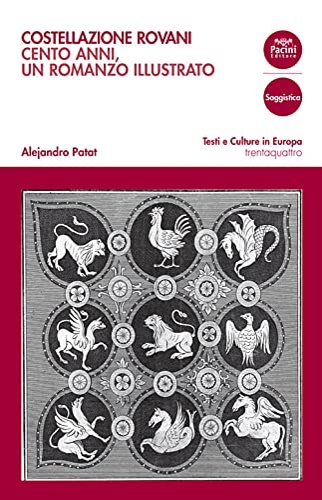 Costellazione Rovani. Cento anni, un romanzo illustrato.
