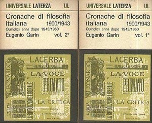 Cronache di filosofia italiana 1900-1943. In appendice: quindici anni dopo …
