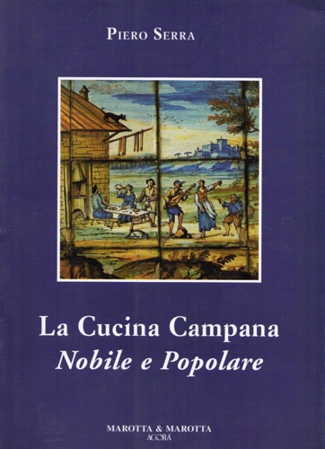 Cucina campana nobile e popolare.