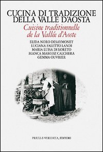 Cucina di tradizione della Valle d'Aosta.