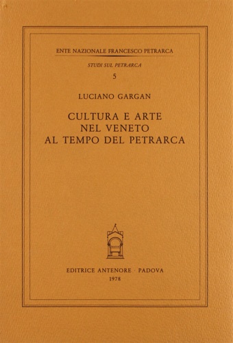 Cultura e arte nel Veneto al tempo del Petrarca.