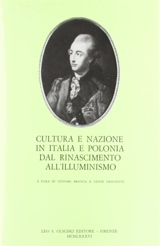 Cultura e Nazione in Italia e Polonia dal Rinascimento all'Illuminismo.