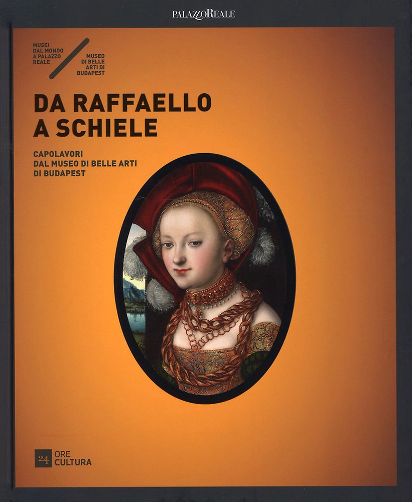 Da Raffaello a Schiele. Capolavori dal Museo di Belle Arti …