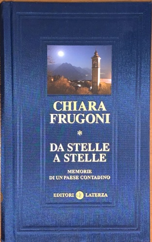 Da stelle a stelle. Memorie di un paese contadino.