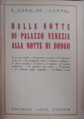 Dalla notte di Palazzo Venezia alla notte di Dongo. Il …