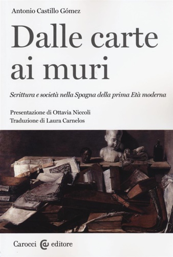 Dalle carte ai muri. Scrittura e società nella Spagna della …