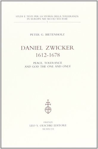 Daniel Zwicker (1612-1678). Peace, tolerance and God the one and …