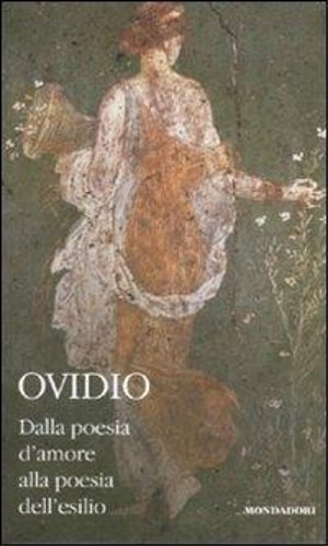 Della poesia d'amore alla poesia dell'esilio. Volume Secondo.