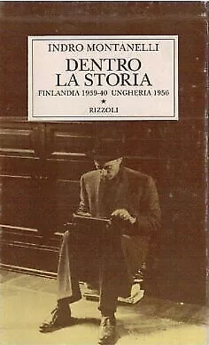 Dentro la storia. Finlandia 1939-40. Ungheria 1956.