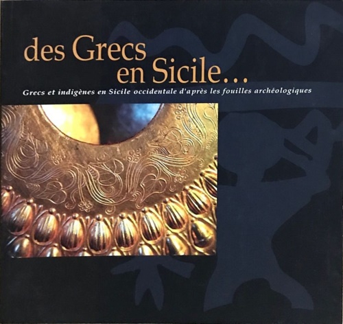 Des grecs en Sicile / grecs et indigènes en sicile …