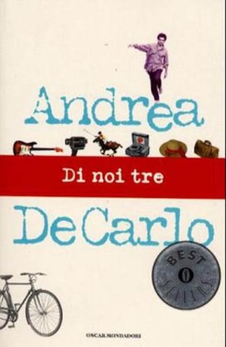 Di noi tre. Romanzo.