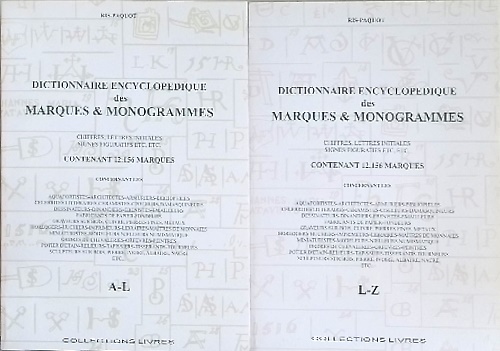 Dictionnaire Encyclopedique Des Marques & Monogrammes, Chiffres, Lettres Initiales, Signes …