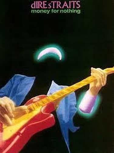 Dire Straits - Money for Nothing.