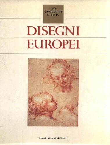 Disegni europei. The J. Paul Getty Museum.